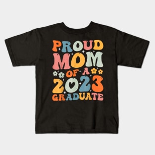 Proud Mom Of A Class Of 2023 Graduate Senior Graduation Mama Kids T-Shirt